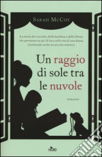 Un raggio di sole tra le nuvole libro di McCoy Sarah