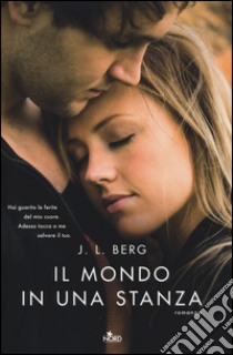 Il mondo in una stanza libro di Berg J. L.