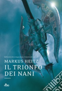 Il trionfo dei nani libro di Heitz Markus