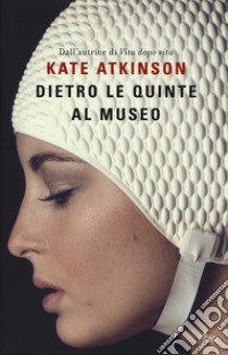 Dietro le quinte al museo libro di Atkinson Kate