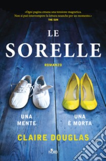 Le sorelle libro di Douglas Claire