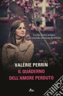 Il quaderno dell'amore perduto libro di Perrin Valérie