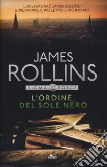 L'ordine del sole nero libro di Rollins James