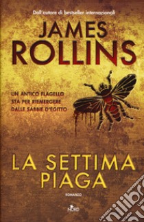 La settima piaga libro di Rollins James