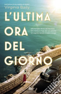 L'ultima ora del giorno libro di Baily Virginia