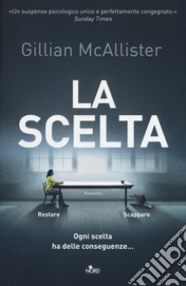 La scelta libro di McAllister Gillian