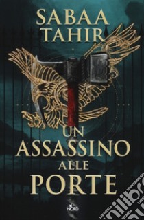 Un assassino alle porte libro di Tahir Sabaa