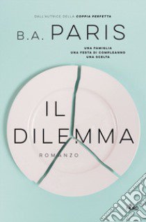 Il dilemma libro di Paris B. A.