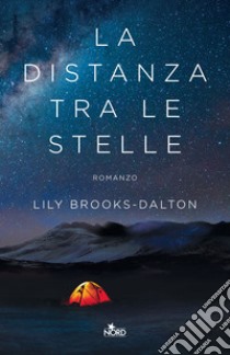 La distanza tra le stelle libro di Brooks-Dalton Lily