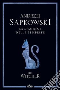 La stagione delle tempeste. The Witcher. Vol. 8 libro di Sapkowski Andrzej