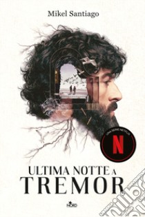 Ultima notte a Tremor libro di Santiago Mikel