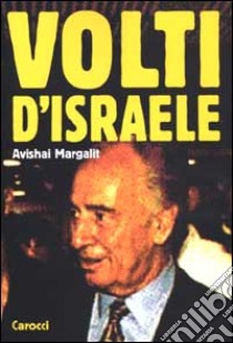 Volti d'Israele libro di Margalit Avishai