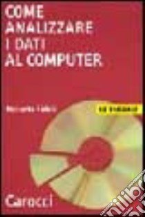 Come analizzare i dati al computer libro di Fideli Roberto