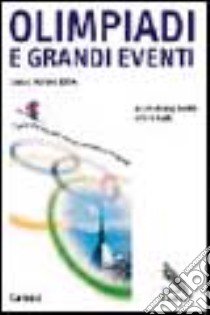 Olimpiadi e grandi eventi. Verso Torino 2006 libro di Bobbio L. (cur.); Guala C. (cur.)