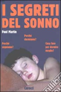 I segreti del sonno libro di Martin Paul