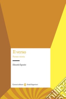 Il verso. Forme e teoria libro di Esposito Edoardo