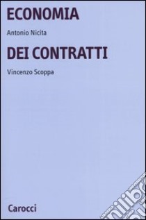 Economia dei contratti libro di Nicita Antonio; Scoppa Vincenzo