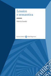 Lessico e semantica libro di Casadei Federica