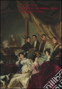 Famiglia, memoria, mito. I Ferrero della Marmora (1748-1918) libro di Cavicchioli Silvia