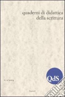 QdS. Quaderni di didattica della scrittura (2004). Vol. 2 libro