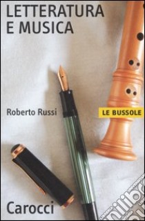 Letteratura e musica libro di Russi Roberto