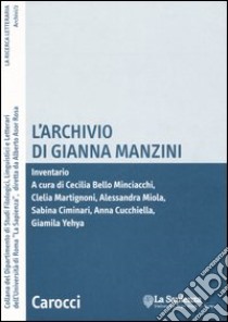 L'archivio di Gianna Manzini. Inventario. Con CD-ROM libro