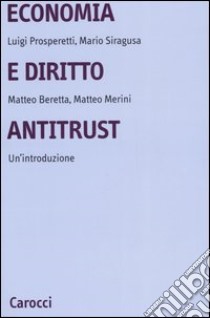 Economia e diritto antitrust. Un'introduzione libro