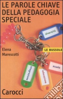 Le parole chiave della pedagogia speciale libro di Marescotti Elena