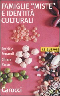 Famiglie «miste» e identità culturali libro di Fenaroli Patrizia; Panari Chiara