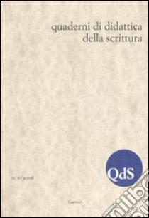 QdS. Quaderni di didattica della scrittura (2006). Vol. 6 libro