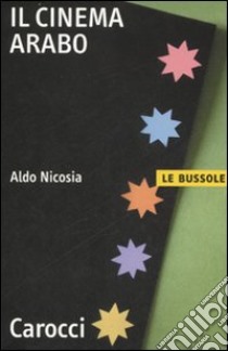 Il cinema arabo libro di Nicosia Aldo