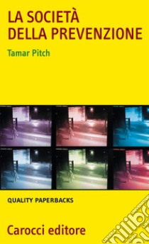 La società della prevenzione libro di Pitch Tamar