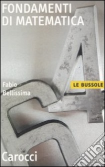 Fondamenti di matematica libro di Bellissima Fabio