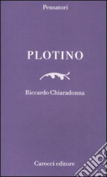 Plotino libro di Chiaradonna Riccardo