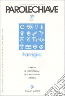 Parolechiave (2008). Vol. 39: Famiglia libro