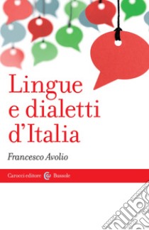 Lingue e dialetti d'Italia libro di Avolio Francesco