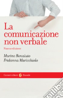 La Comunicazione non verbale libro di Bonaiuto Marino; Maricchiolo Fridanna