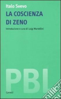 La coscienza di Zeno. Ediz. critica libro di Svevo Italo; Martellini L. (cur.)