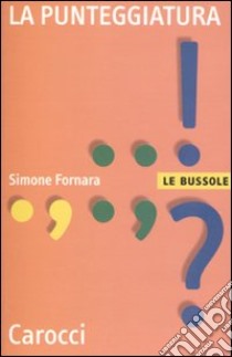 La Punteggiatura libro di Fornara Simone