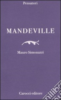 Mandeville libro di Simonazzi Mauro