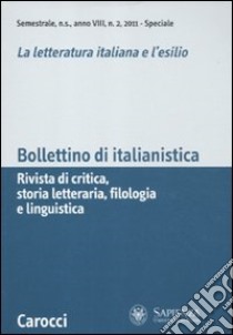 Bollettino di italianistica. Rivista di critica, storia letteraria, filologia e linguistica (2011). Vol. 2 libro