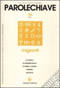 Parolechiave (2011). Vol. 46: Migranti libro