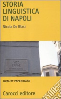 Storia linguistica di Napoli libro di De Blasi Nicola