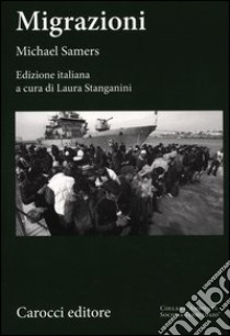 Migrazioni libro di Samers Michael; Stanganini L. (cur.)