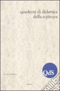 QdS. Quaderni di didattica della scrittura vol. 15-16 (2011) libro