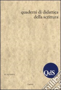 QdS. Quaderni di didattica della scrittura (2012). Vol. 17 libro