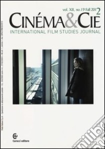 Cinéma & Cie. International film studies journal. Ediz. inglese e francese. Vol. 19 libro