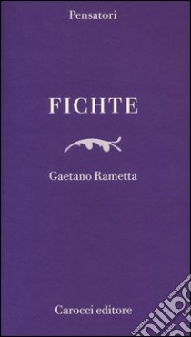 Fichte libro di Rametta Gaetano