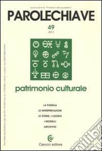 Parolechiave (2013). Vol. 49: Patrimonio culturale libro