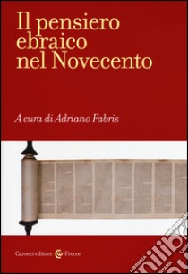 Il pensiero ebraico nel Novecento libro di Fabris A. (cur.)